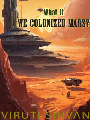 cover image of What If We Colonized Mars?